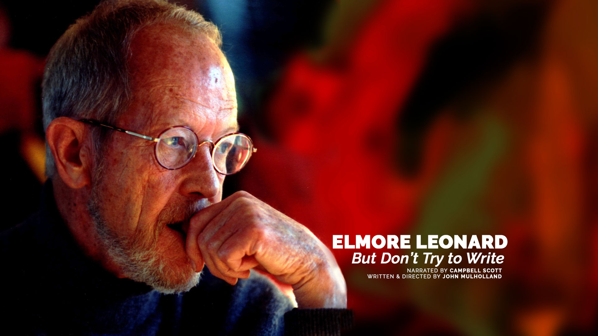 Elmore Leonard But Don't Try to Write Written and Directed by John
